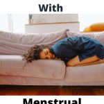 How to deal with menstrual cramps