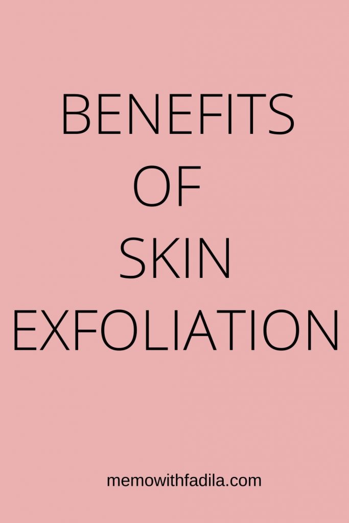 Benefits of skin exfoliation