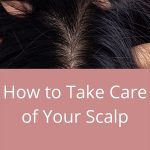 -to-take-care-of-your-scalp