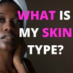 What's my skin type?How to tell