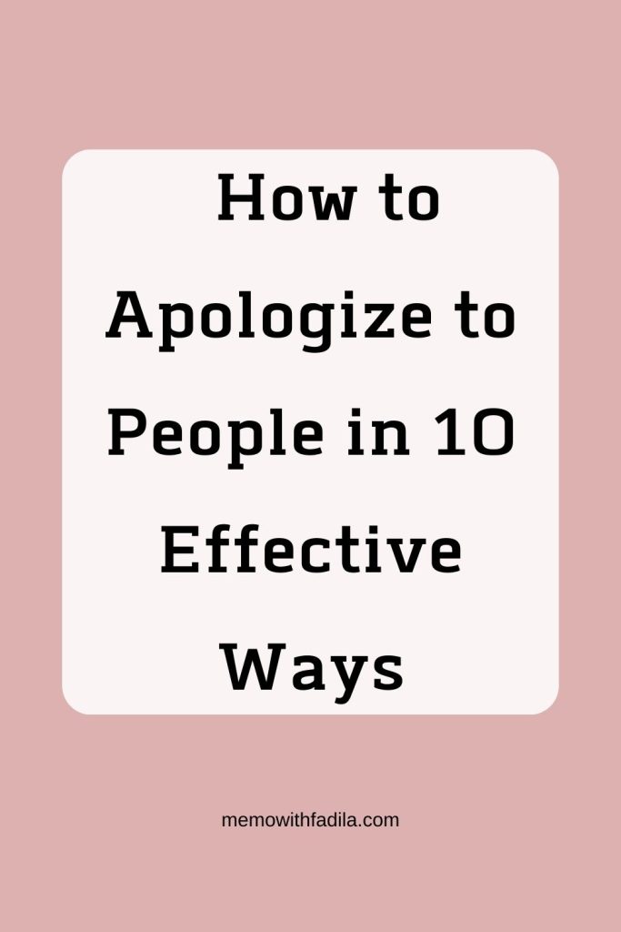 how to apologize to people in 10 effective ways