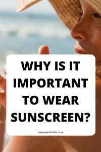 Why is it important to wear sunscreen